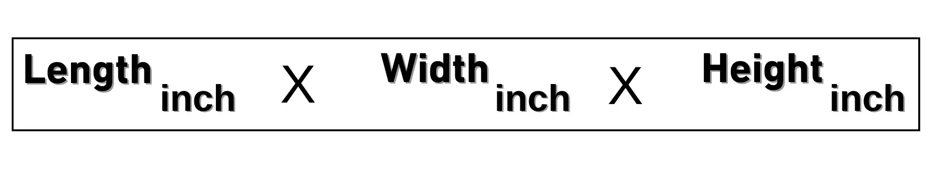 length x width x height